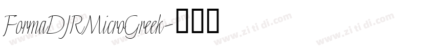 FormaDJRMicroGreek字体转换 FormaDJRMicroGreek字体转换