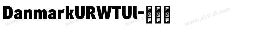 DanmarkURWTUl字体转换