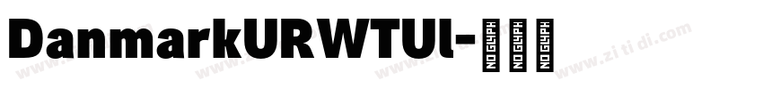 DanmarkURWTUl字体转换