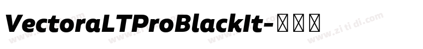 VectoraLTProBlackIt字体转换