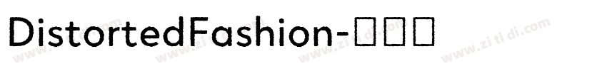 DistortedFashion字体转换