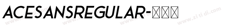 AceSansRegular字体转换