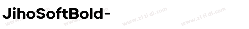 JihoSoftBold字体转换
