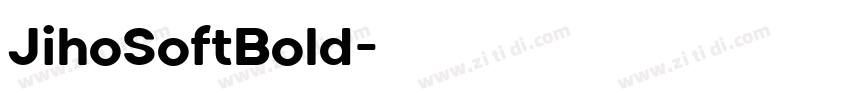 JihoSoftBold字体转换