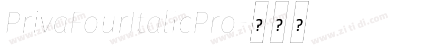 PrivaFourItalicPro字体转换