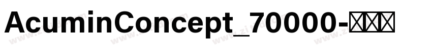 AcuminConcept_70000字体转换