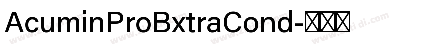 AcuminProBxtraCond字体转换