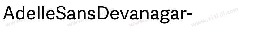 AdelleSansDevanagar字体转换