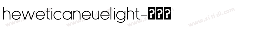 HeweticaNeueLight字体转换