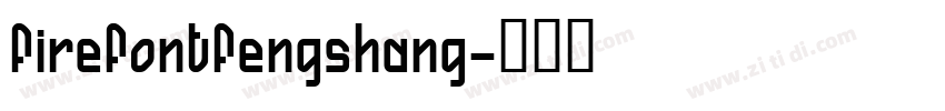 FirefontFengShang字体转换