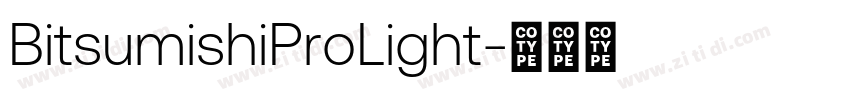BitsumishiProLight字体转换