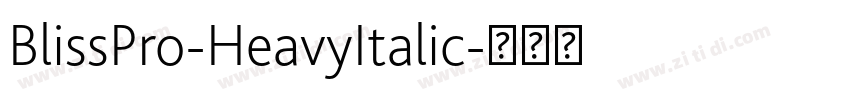 BlissPro-HeavyItalic字体转换