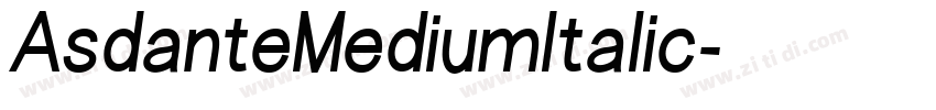 AsdanteMediumItalic字体转换 AsdanteMediumItalic字体转换