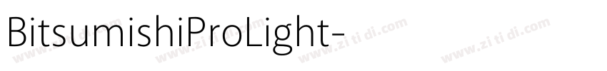 BitsumishiProLight字体转换