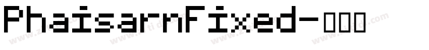 PhaisarnFixed字体转换