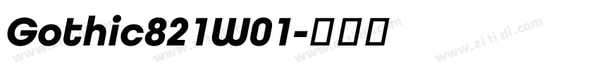 Gothic821W01字体转换