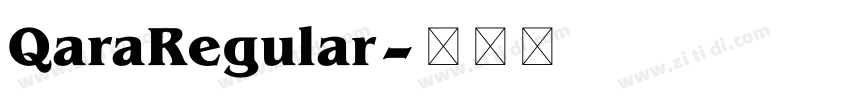 QaraRegular字体转换