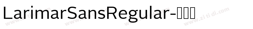 LarimarSansRegular字体转换