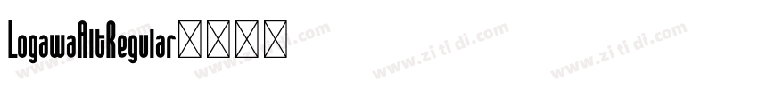 LogawaAltRegular字体转换