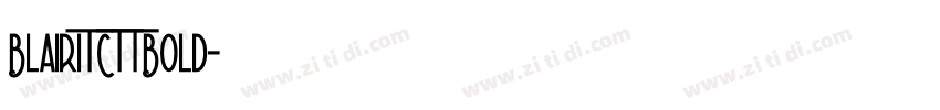 BlairITCTTBold字体转换