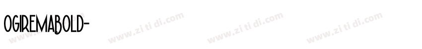 OgiremaBold字体转换