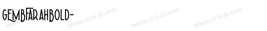 GEMBFarahBold字体转换