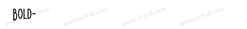 寰杞榛Bold字体转换