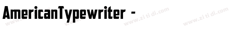 AmericanTypewriterBQ字体转换