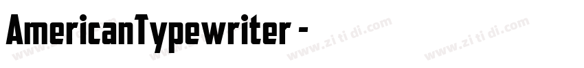 AmericanTypewriterL字体转换