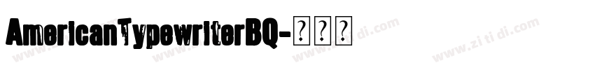 AmericanTypewriterBQ字体转换