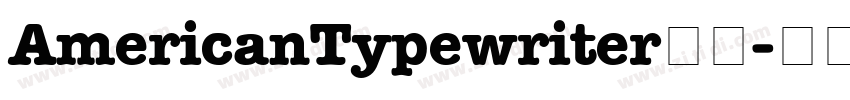 AmericanTypewriter字体字体转换 AmericanTypewriter字体字体转换