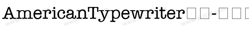 AmericanTypewriter字体字体转换 AmericanTypewriter字体字体转换