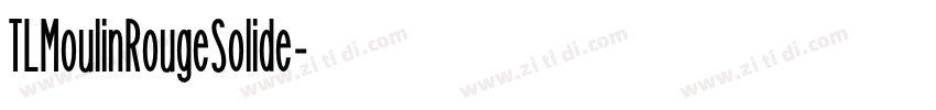 TLMoulinRougeSolide字体转换