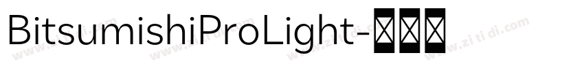 BitsumishiProLight字体转换
