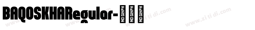 BAQOSKHARegular字体转换