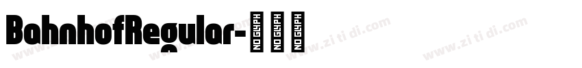 BahnhofRegular字体转换