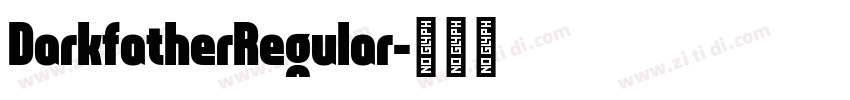 DarkfatherRegular字体转换