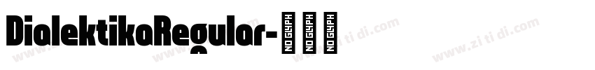 DialektikaRegular字体转换