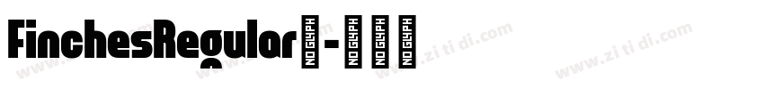 FinchesRegular◆字体转换