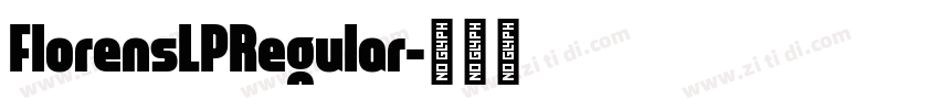 FlorensLPRegular字体转换