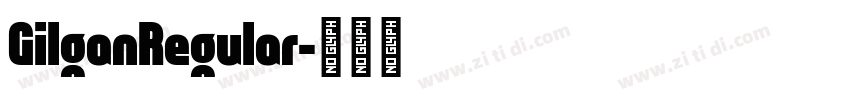 GilganRegular字体转换