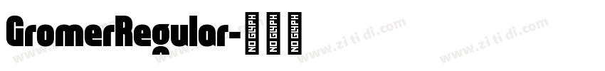 GromerRegular字体转换