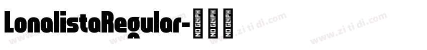 LonalistaRegular字体转换
