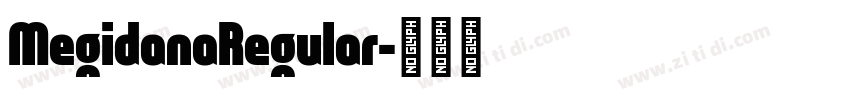 MegidanaRegular字体转换