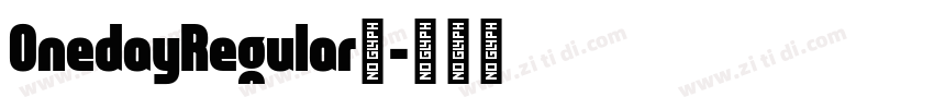 OnedayRegular◆字体转换