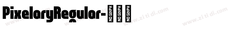 PixelaryRegular字体转换