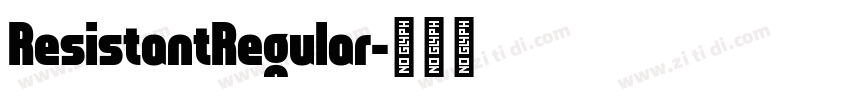 ResistantRegular字体转换