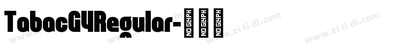 TabacG4Regular字体转换