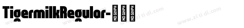 TigermilkRegular字体转换