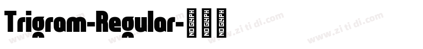 Trigram-Regular字体转换